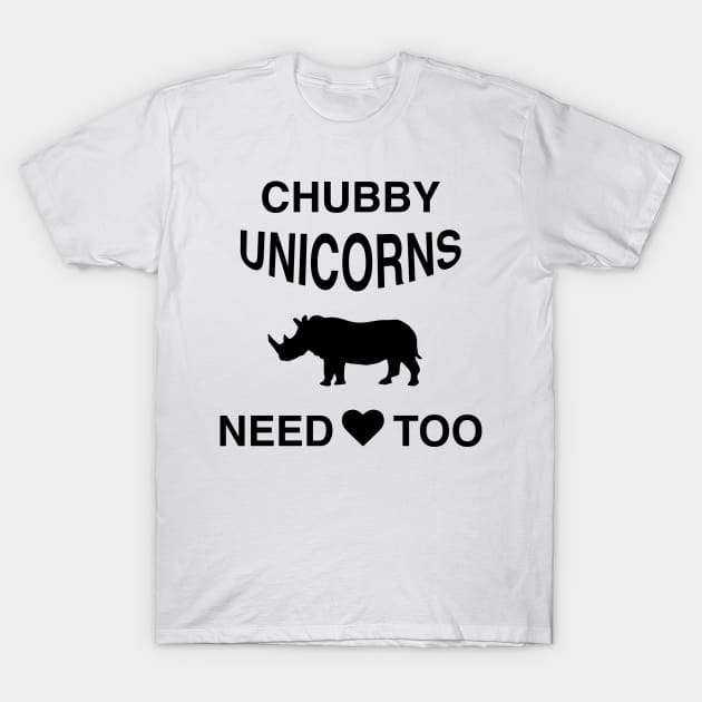 Funny Meme T-Shirt - Chubby Unicorns Need Love Too T-Shirt by BrightGift